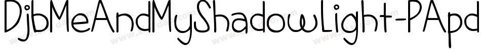 DjbMeAndMyShadowLight-PApd字体转换