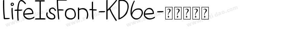 LifeIsFont-KD6e字体转换