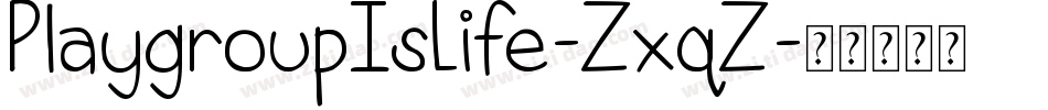 PlaygroupIsLife-ZxqZ字体转换