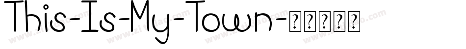 This-Is-My-Town字体转换