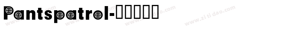 Pantspatrol字体转换