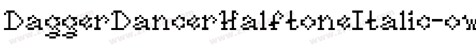 DaggerDancerHalftoneItalic-owM50字体转换
