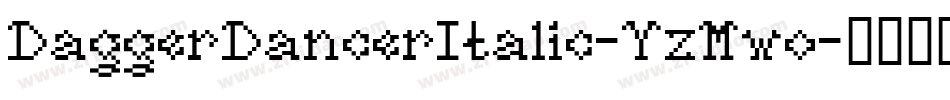 DaggerDancerItalic-YzMwo字体转换