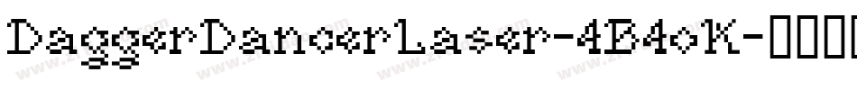 DaggerDancerLaser-4B4oK字体转换