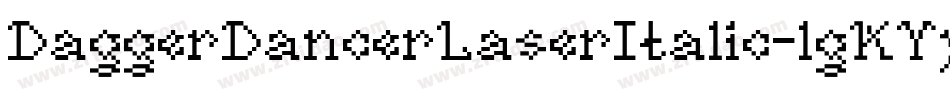 DaggerDancerLaserItalic-lgKYy字体转换