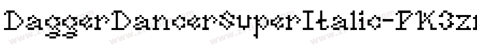 DaggerDancerSuperItalic-PK3zr字体转换