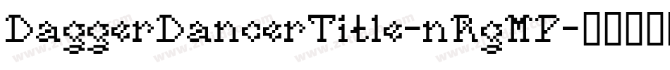 DaggerDancerTitle-nRgMP字体转换