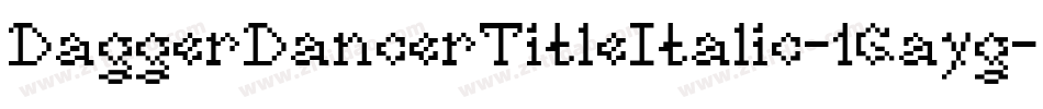 DaggerDancerTitleItalic-1Gayg字体转换