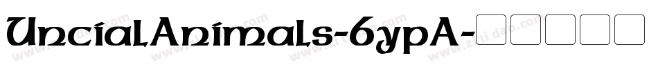 UncialAnimals-6ypA字体转换