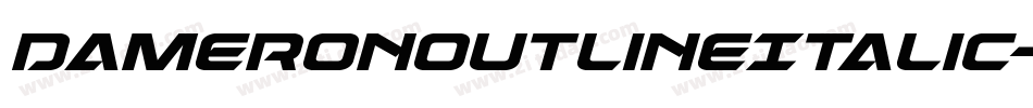 DameronOutlineItalic-Kmny字体转换