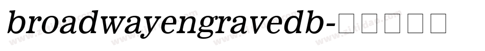 broadwayengravedb字体转换