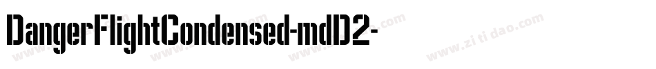 DangerFlightCondensed-mdD2字体转换