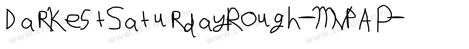 DarkestSaturdayRough-MVpAP字体转换