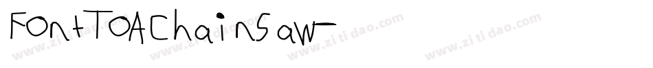 FontToAChainsaw字体转换