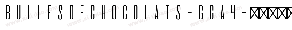 BullesDeChocolats-gGa4字体转换