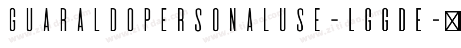 GuaraldoPersonalUse-lggDe字体转换