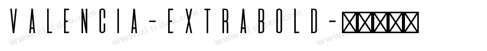 Valencia-ExtraBold字体转换