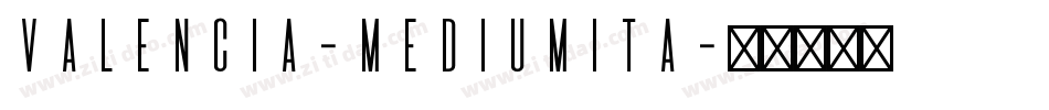 Valencia-MediumIta字体转换