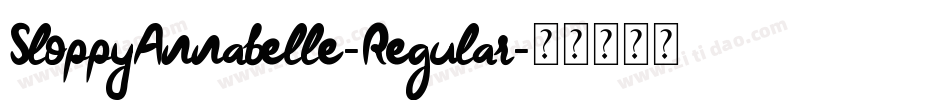SloppyAnnabelle-Regular字体转换