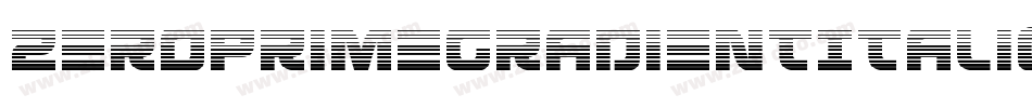 ZeroPrimeGradientItalic-x37nV字体转换 ZeroPrimeGradientItalic-x37nV字体转换