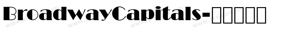 BroadwayCapitals字体转换