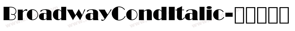 BroadwayCondItalic字体转换