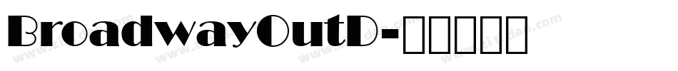 BroadwayOutD字体转换