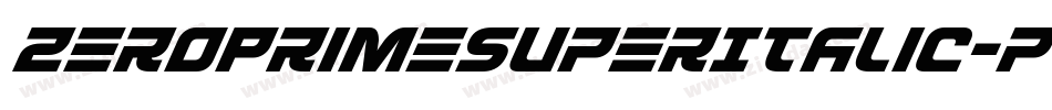 ZeroPrimeSuperItalic-p78wv字体转换