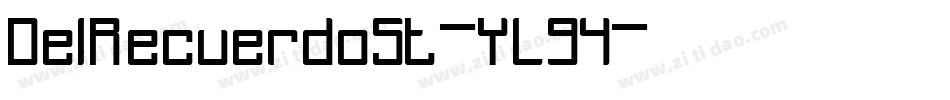 DelRecuerdoSt-YL94字体转换
