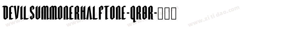 DevilSummonerHalftone-qr8r字体转换