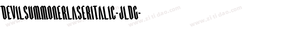 DevilSummonerLaserItalic-jldG字体转换