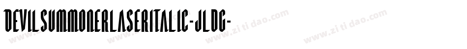 DevilSummonerLaserItalic-jldG字体转换