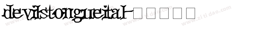 devilstongueital字体转换