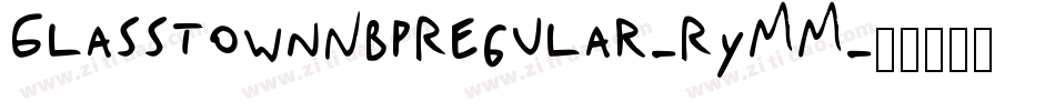 GlasstownNbpRegular-RyMM字体转换