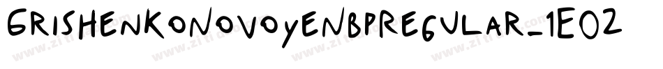 GrishenkoNovoyeNbpRegular-1EO2字体转换