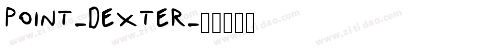 Point-Dexter字体转换