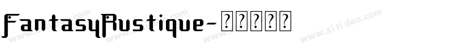 FantasyRustique字体转换