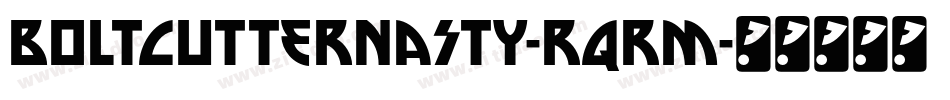 BoltCutterNasty-RqrM字体转换
