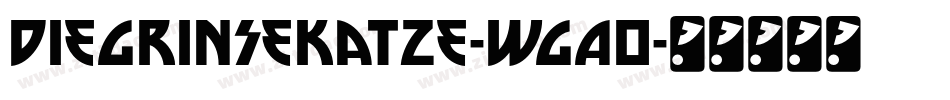DieGrinsekatze-WGAO字体转换