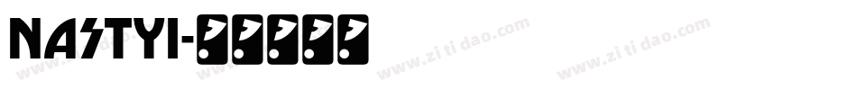 NASTY1字体转换