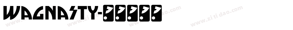 Wagnasty字体转换