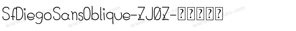 SfDiegoSansOblique-ZJ0Z字体转换