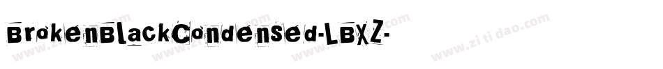 BrokenBlackCondensed-LBXZ字体转换