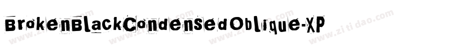 BrokenBlackCondensedOblique-XPxd字体转换