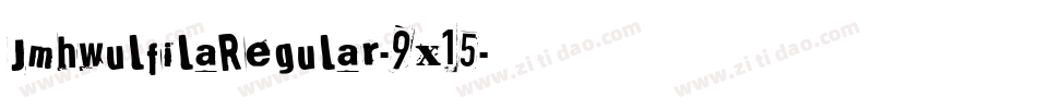 JmhwulfilaRegular-9x15字体转换