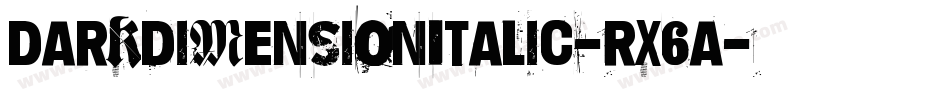 DarkDimensionItalic-rX6A字体转换