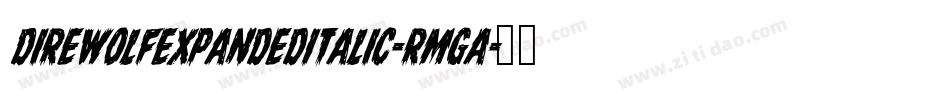DireWolfExpandedItalic-RmgA字体转换