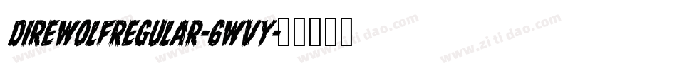 DireWolfRegular-6WvY字体转换