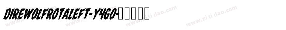 DireWolfRotaleft-Y4gO字体转换