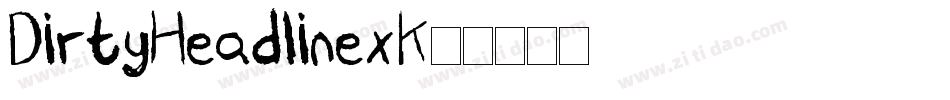DirtyHeadline-x39K字体转换